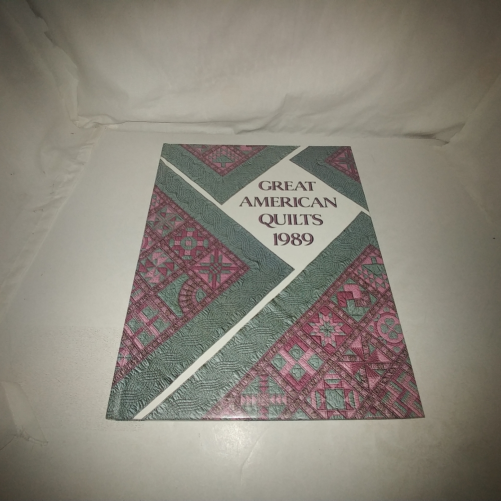 Great American Quilts 1989 Compiled & Edited Sandr